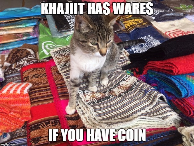 Khajiit Has Wares